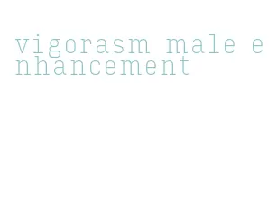 vigorasm male enhancement