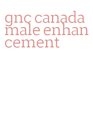 gnc canada male enhancement