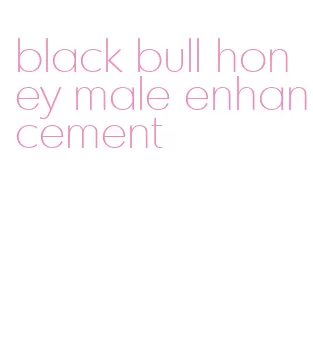 black bull honey male enhancement