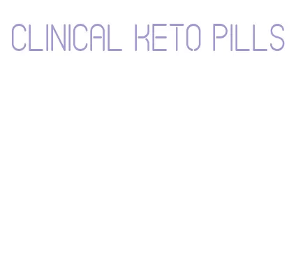 clinical keto pills