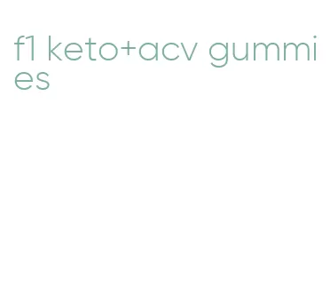 f1 keto+acv gummies