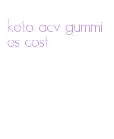 keto acv gummies cost