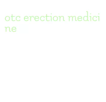 otc erection medicine