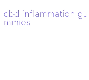 cbd inflammation gummies