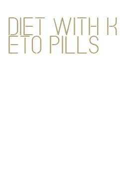 diet with keto pills