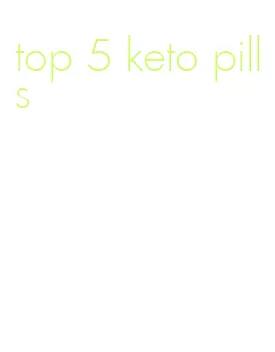 top 5 keto pills