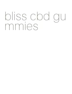 bliss cbd gummies