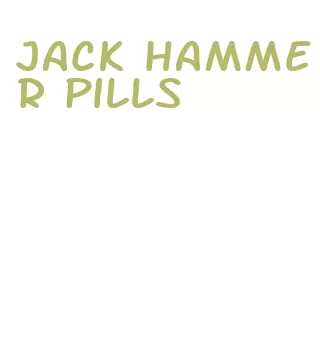 jack hammer pills