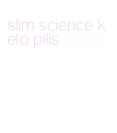 slim science keto pills