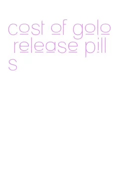 cost of golo release pills