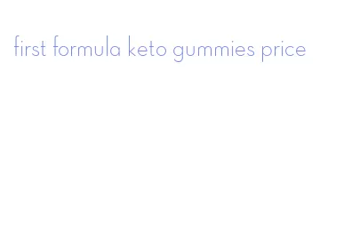 first formula keto gummies price