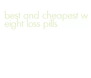 best and cheapest weight loss pills