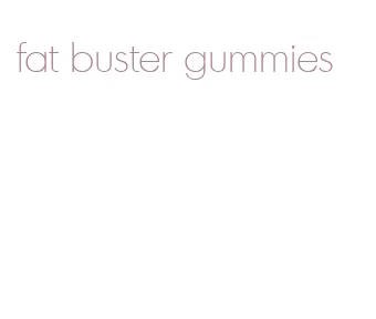 fat buster gummies