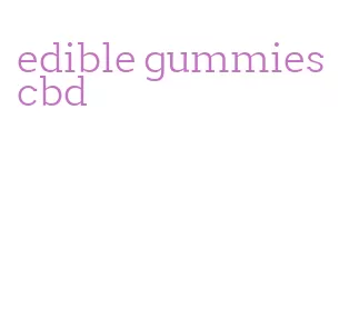 edible gummies cbd