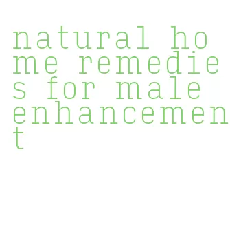 natural home remedies for male enhancement