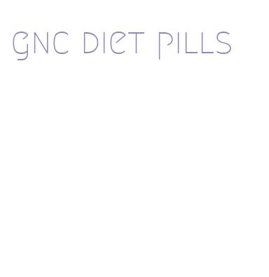 gnc diet pills