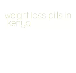 weight loss pills in kenya