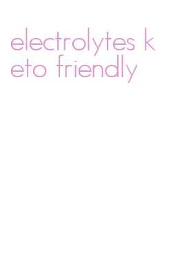 electrolytes keto friendly