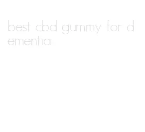 best cbd gummy for dementia