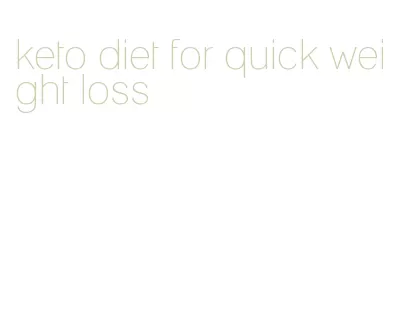 keto diet for quick weight loss