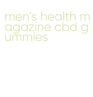 men's health magazine cbd gummies