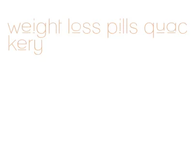 weight loss pills quackery