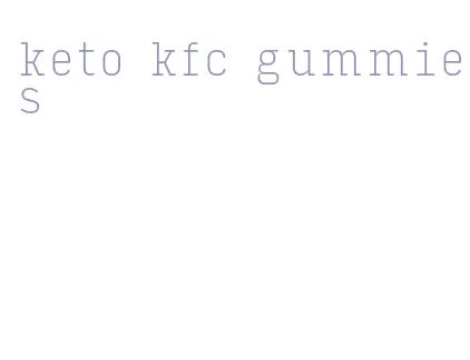 keto kfc gummies