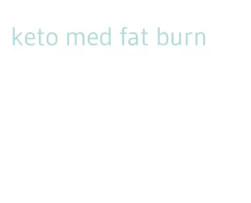 keto med fat burn