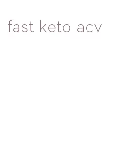 fast keto acv