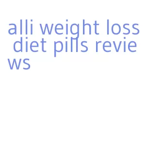 alli weight loss diet pills reviews