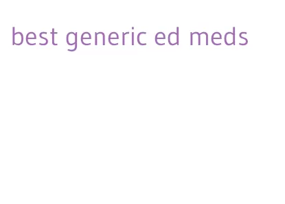 best generic ed meds