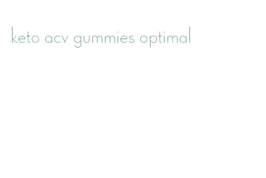 keto acv gummies optimal