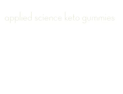 applied science keto gummies