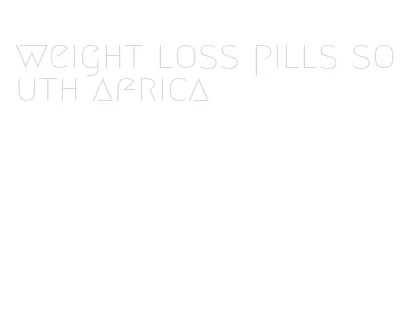 weight loss pills south africa