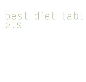 best diet tablets