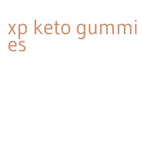 xp keto gummies