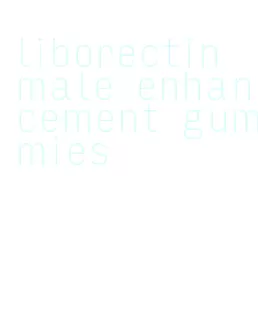 liborectin male enhancement gummies