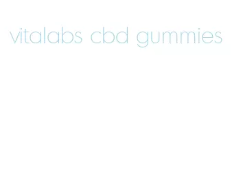 vitalabs cbd gummies