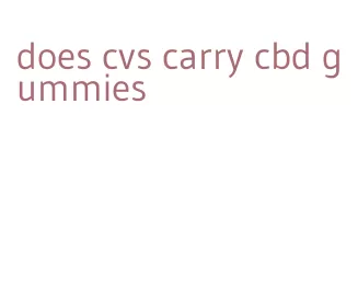 does cvs carry cbd gummies