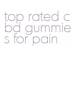 top rated cbd gummies for pain