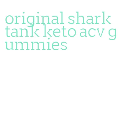 original shark tank keto acv gummies