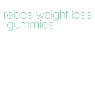 rebas weight loss gummies