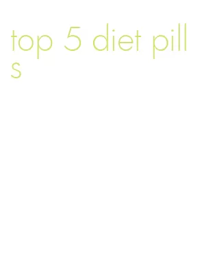 top 5 diet pills