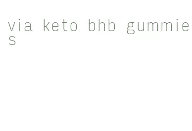 via keto bhb gummies