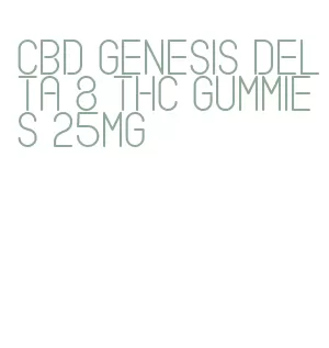 cbd genesis delta 8 thc gummies 25mg