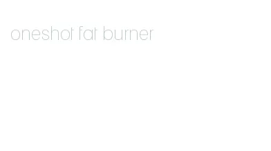 oneshot fat burner