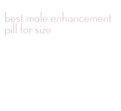 best male enhancement pill for size