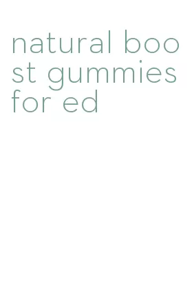 natural boost gummies for ed