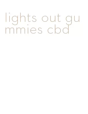 lights out gummies cbd