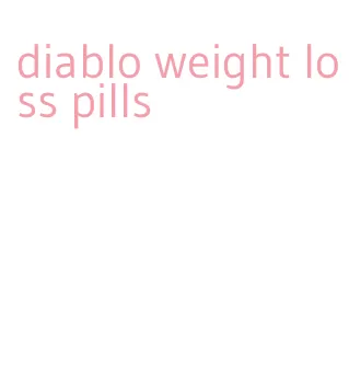 diablo weight loss pills